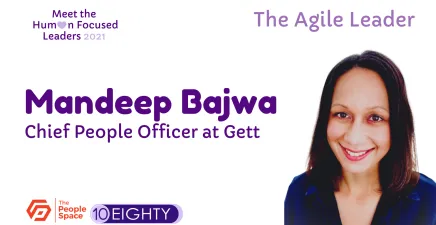 Meet the Human-Focused Leaders of 2021: Mandeep Bajwa, chief people officer at Gett