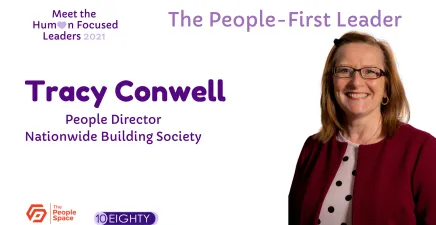 Meet the Human-Focused Leaders of 2021: Tracy Conwell Nationwide