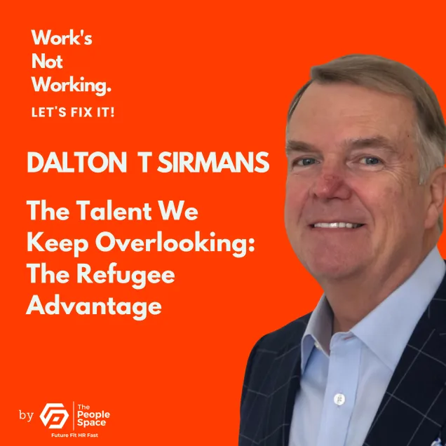 The People Space Work's Not Working Podcast Dalton Sirmans thumbnail 